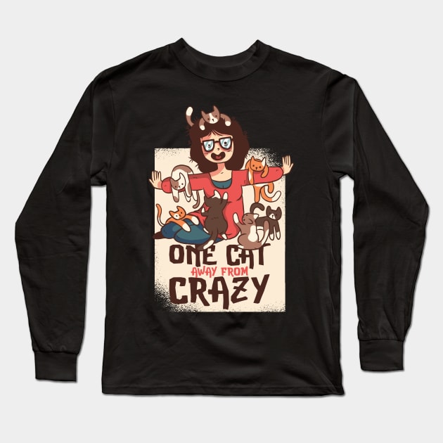 One Cat away from Crazy Long Sleeve T-Shirt by madeinchorley